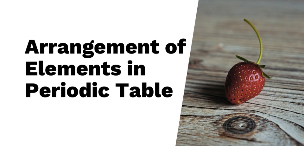 Understanding the Arrangement of Elements in the Modern Periodic Table
