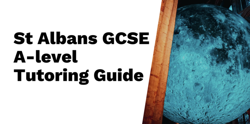 St Albans GCSE and A-level Tutoring: What You Need to Know