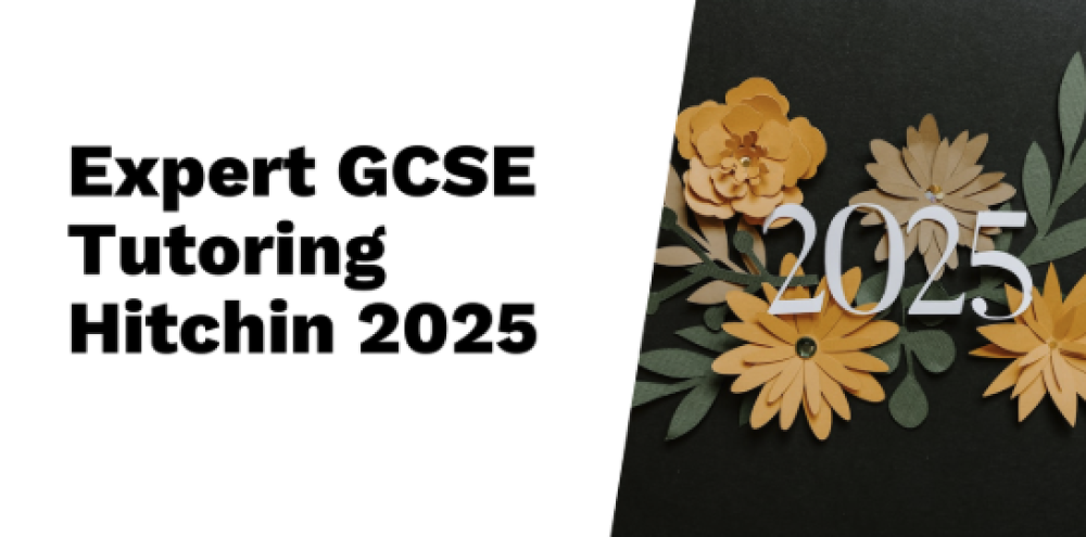Where to Find Expert GCSE Tutoring in Hitchin in 2025